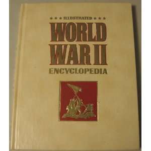  Illustrated World War II Encyclopedia, Volume 1 