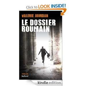 Le dossier roumain (Thriller) (French Edition): Valérie JOURDAN 