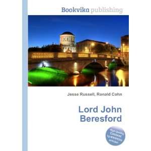  Lord John Beresford: Ronald Cohn Jesse Russell: Books
