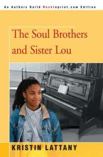   The Soul Brothers And Sister Lou by Kristin Lattany 