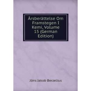   Kemi, Volume 15 (German Edition): JÃ¶ns Jakob Berzelius: Books