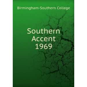  Southern Accent. 1969 Birmingham Southern College Books