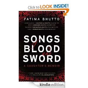 Songs of Blood and Sword Fatima Bhutto  Kindle Store