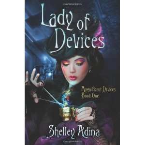   Devices A steampunk adventure novel [Paperback] Shelley Adina Books