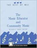 The Music Educator & Community Michael L. Mark