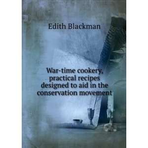   designed to aid in the conservation movement Edith Blackman Books