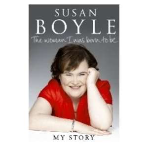  The Woman I Was Born To Be (9780593066959) Susan Boyle 
