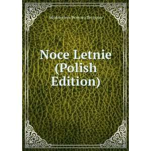  Noce Letnie (Polish Edition) Wodzimierz Przerwa Tetmajer Books