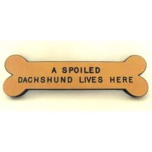  Wooden Dog Bone Plaque   A SPOILED GERMAN SHEPHERD LIVES 