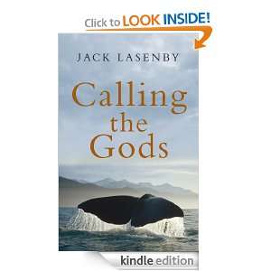Calling the Gods: Jack Lasenby:  Kindle Store