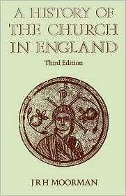 History Of The Church In England, (081921406X), John R. H. Moorman 