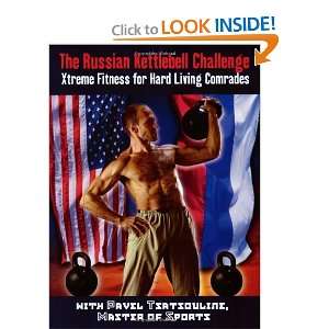  The Russian Kettlebell Challenge Xtreme Fitness for Hard 
