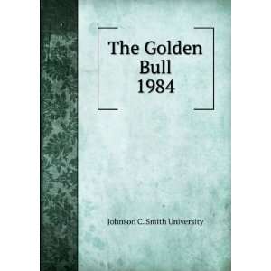  The Golden Bull. 1984 Johnson C. Smith University Books