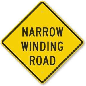  Narrow Winding Road Aluminum Sign, 24 x 24 Office 