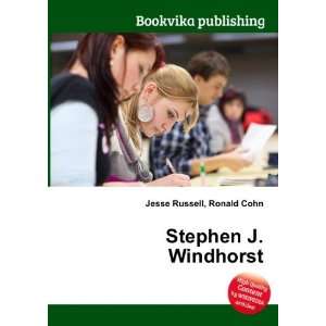  Stephen J. Windhorst: Ronald Cohn Jesse Russell: Books