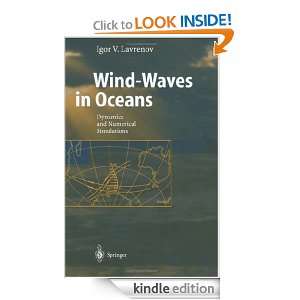 Wind Waves in Oceans Dynamics and Numerical Simulations Igor 