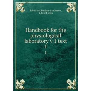  for the physiological laboratory. v.1 E. (Edward), 1844 1925,Burdon 