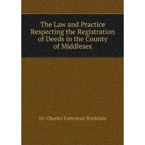  The Law and Practice Respecting the Registration of Deeds 