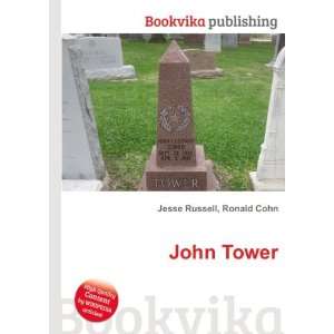  John Tower Ronald Cohn Jesse Russell Books