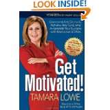 Get Motivated Overcome Any Obstacle, Achieve Any Goal, and 
