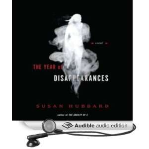  The Year of Disappearances A Novel (Audible Audio Edition 