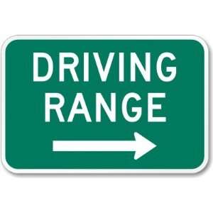 Driving Range (right arrow) Aluminum Sign, 18 x 12