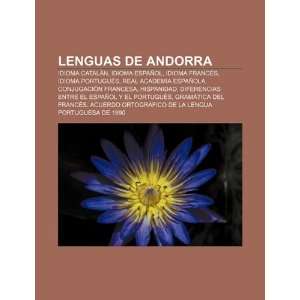 Lenguas de Andorra Idioma catalán, Idioma español, Idioma francés 