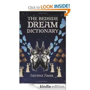 The Bedside Dream Dictionary: Silvana Amar:  Kindle Store