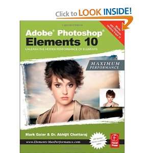  Adobe Photoshop Elements 10: Maximum Performance: Unleash 