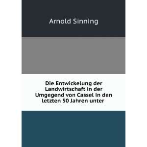 Die Entwickelung der Landwirtschaft in der Umgegend von Cassel in den 