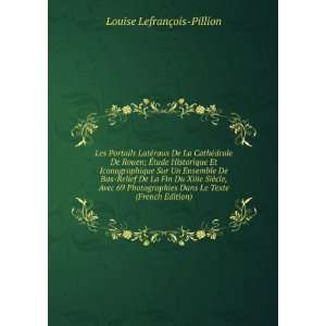   dans le texte (French Edition) Louise LefranÃ§ois Pillion Books