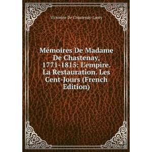   Les Cent Jours (French Edition) Victorine De Chastenay Lanty Books