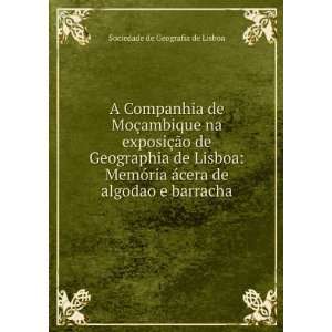   ¡cera de algodao e barracha Sociedade de Geografia de Lisboa Books