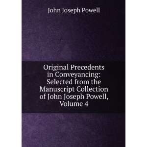   Collection of John Joseph Powell, Volume 4: John Joseph Powell: Books