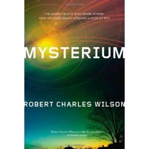  Mysterium [Paperback]: Robert Charles Wilson: Books