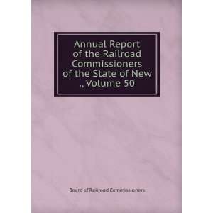  Annual Report of the Railroad Commissioners of the State 