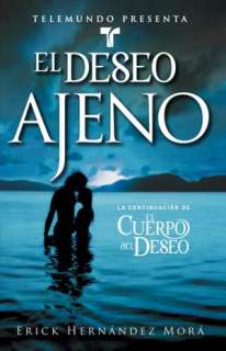   El deseo ajeno by Erick Hernandez, Atria Books  NOOK 