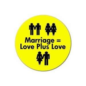 Marriage Equals Loves Plus Love PINBACK BUTTON 1.25 Pin 