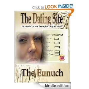 The Dating Site (The Eunuch) DEBORAH PEOPLES  Kindle 