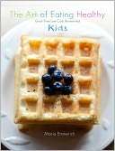 The Art of Eating Healthy   Kids grain free low carb reinvented