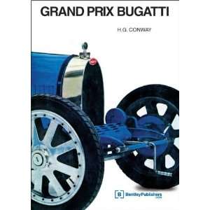  Grand Prix Bugatti [Hardcover] H G Conway Books