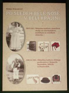 BOOK Slovenian Folk Costume Bela Krajina linen Croatian Serbian ethnic 