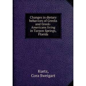   living in Tarpon Springs, Florida Cora Sweigart Kurtz Books