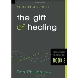   Foundations on the Holy Spirit) [Paperback] Ron Phillips DMin Books