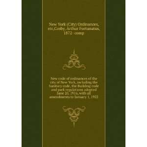   Cosby, Arthur Fortunatus, 1872  comp New York (City) Ordinances Books