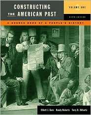 Constructing the American Past, Volume I, (0321484746), Elliott J 