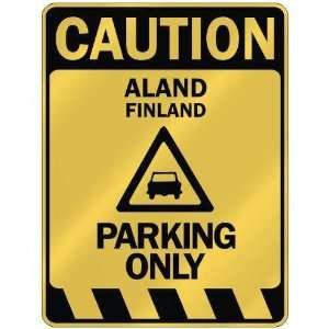  CAUTION ALAND PARKING ONLY  PARKING SIGN FINLAND