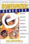 Homeopathic Remedies A Quick and Easy Guide to Common Disorders and 