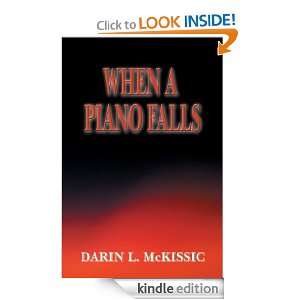  When A Piano Falls eBook: Darin L. McKissic: Kindle Store