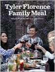 Tyler Florence Family Meal Bringing People 